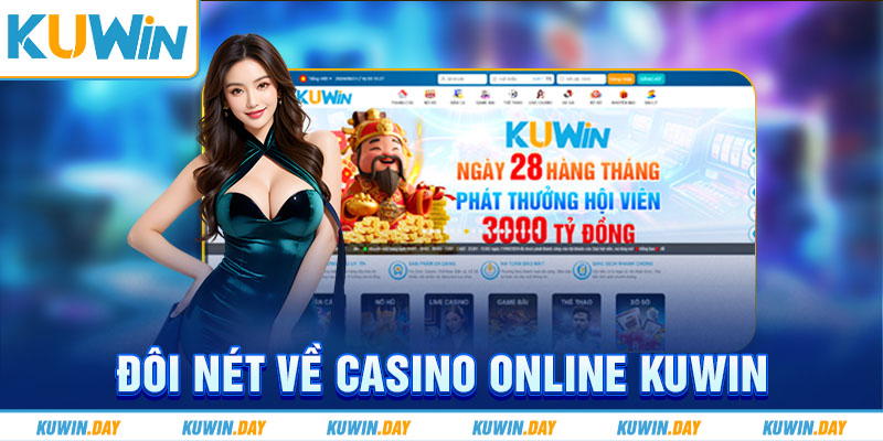 Đôi nét về casino online KUWIN