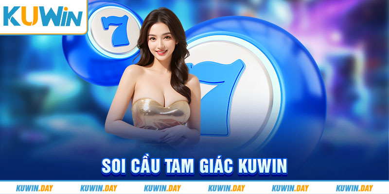 Soi cầu tam giác KUWIN