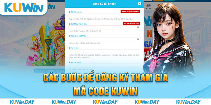 Các bước để đăng ký tham gia mã code KUWIN